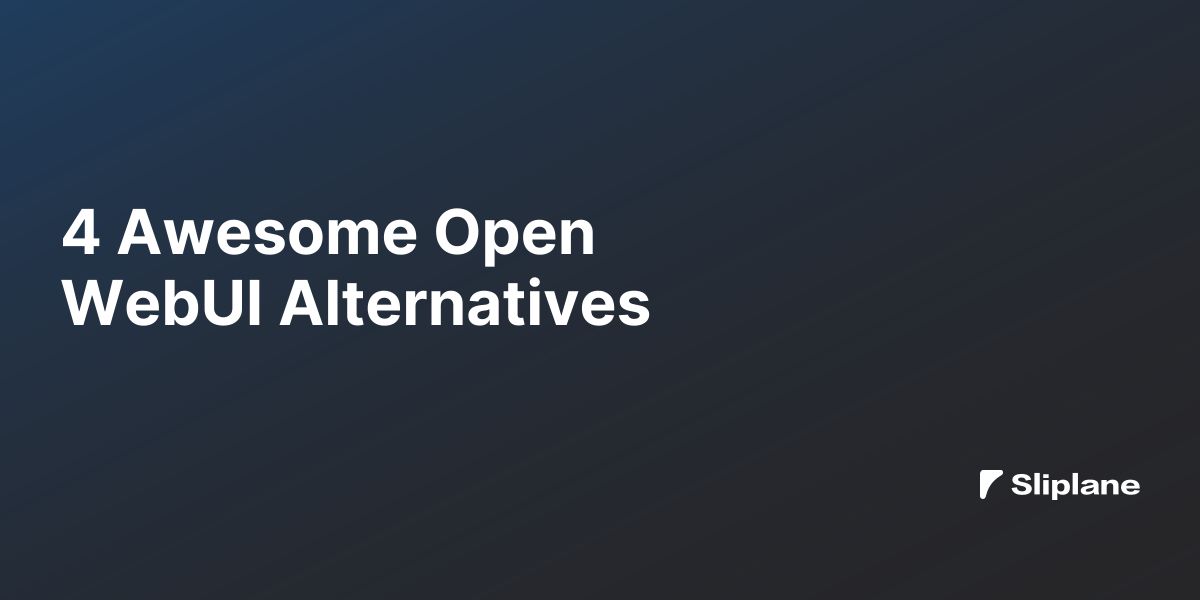 4 Awesome Open WebUI Alternatives